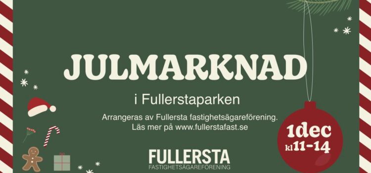 Fullersta Fastighetsägareförenings första julmarknad!